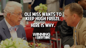 Read more about the article Ole Miss Wants to Keep Hugh Freeze, and Here’s Why