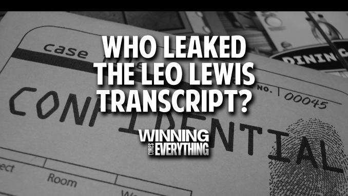 Read more about the article Who leaked Leo Lewis transcript to Steven Godfrey?