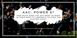 Read more about the article Can AAC’s next TV contract put them at Power Conference level?