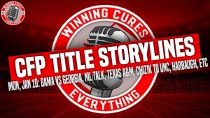 Read more about the article 1/10 Alabama vs Georgia Title narratives, NIL regulations?, Texas A&M boosters, Chizik to UNC, NDSU
