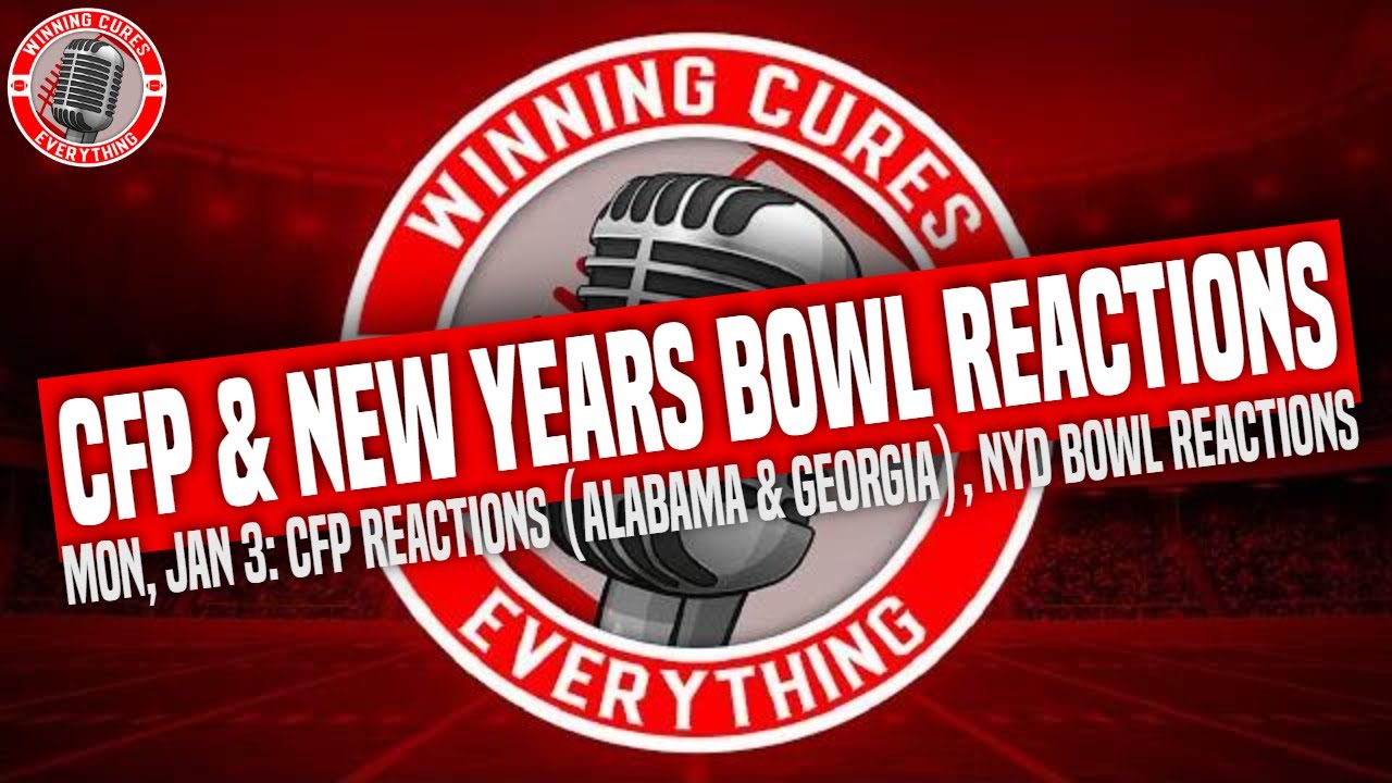 Read more about the article 1/3 CFP Reaction to Alabama & Georgia wins, and recaps for Rose, Sugar, Fiesta Bowls & more!