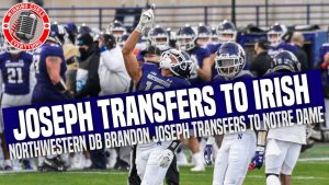 Read more about the article Brandon Joseph transfers to Notre Dame from Northwestern