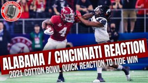 Read more about the article Cotton Bowl Alabama vs Cincinnati CFP Reaction & Recap 2021 College Football