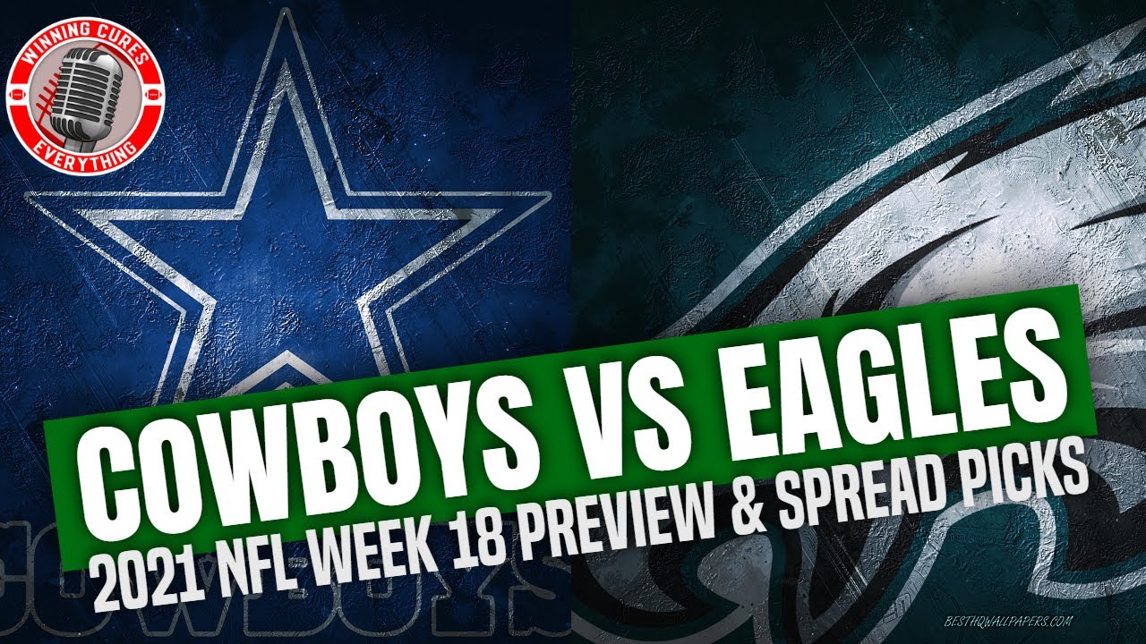 Read more about the article Dallas Cowboys vs Philadelphia Eagles 2021 NFL Week 18 Picks Against the Spread, Predictions