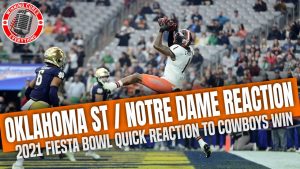 Read more about the article Fiesta Bowl Oklahoma State vs Notre Dame Reaction & Recap 2021 College Football