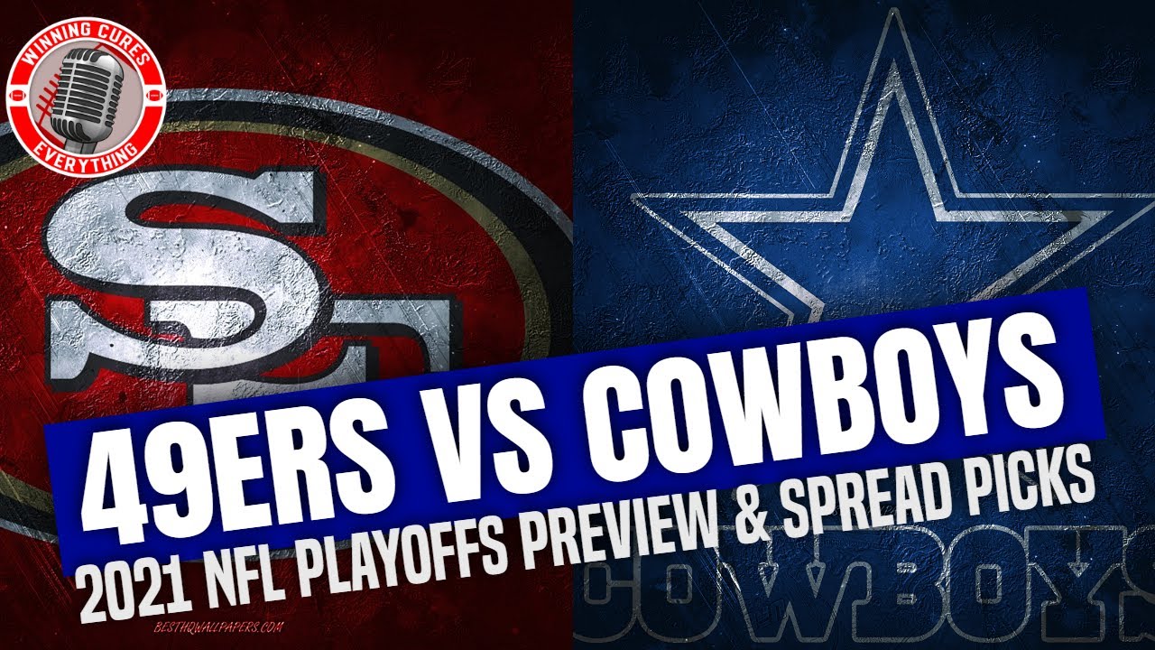 San Francisco 49ers vs Dallas Cowboys 2021 NFL Playoffs Picks Against