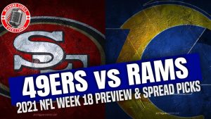 Read more about the article San Francisco 49ers vs LA Rams 2021 NFL Week 18 Picks Against the Spread, Predictions