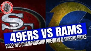 Read more about the article San Francisco 49ers vs LA Rams NFC Championship 2022 NFL Picks & Predictions Against the Spread