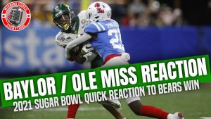 Read more about the article Sugar Bowl Baylor vs Ole Miss Reaction & Recap 2021 College Football