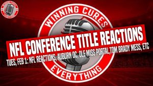Read more about the article 02/01 AFC & NFC Championship Reactions, Auburn OC steps down, Tom Brady mess, NFL hires, Ole Miss