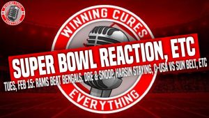 Read more about the article 2/15 Super Bowl 56 reaction, Auburn keeps Harsin, CUSA & Sun Belt mess, Coach O, Al Golden, Art Briles, etc