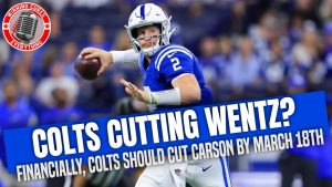 Read more about the article Carson Wentz expected to be cut by Indianapolis Colts?