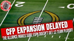 Read more about the article College Football Playoff CFP expansion delayed thanks to The Alliance