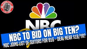 Read more about the article NBC planning to bid on Big Ten media rights – Big 10 looking at $1B annually?