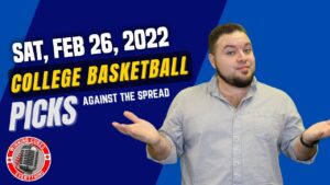 Read more about the article Saturday 2/26/22: Gary’s Free NCAA College Basketball Picks & Predictions against the spread