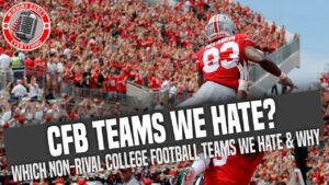 Read more about the article Which College Football teams do you hate that don’t consider your school a rival?