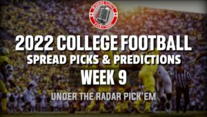 Read more about the article 10/27 College Football Week 9 Picks Against the Spread 2022 Under the Radar Predictions