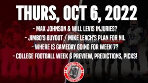 Read more about the article 10/6 College Football Week 6 Picks, Predictions & Preview! Mike Leach’s NIL plan, Jimbo’s buyout, etc