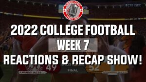 Read more about the article College Football Week 7 Reactions & Recap! Rocky Top Tennessee, Utah tops USC, TCU, Michigan, etc